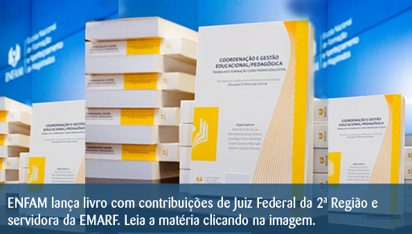 ENFAM lança livro com contribuições de Juiz Federal da 2ª Região e servidora da EMARF