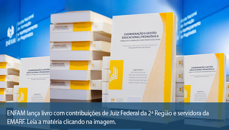 ENFAM lança livro com contribuições de Juiz Federal da 2ª Região e servidora da EMARF