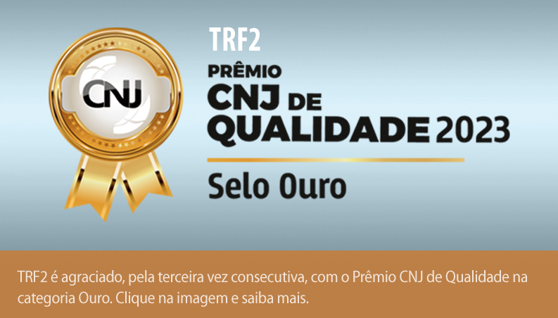 TRF2 receber o Prêmio CNJ de Qualidade na categoria Ouro