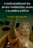 Livro "A Tutela Jurisdicional dos Direitos Fundamentais Sociais e as Políticas Públicas"
