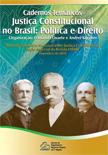 Caderno Temático Justiça Constitucional no Brasil: Política e Direito, Dezembro de 2010.